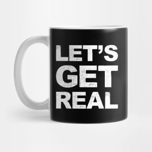 Let's get real grungy white Mug